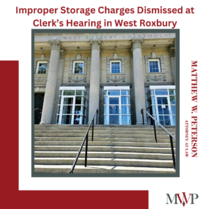 magistrate's hearing west roxbury improper storage