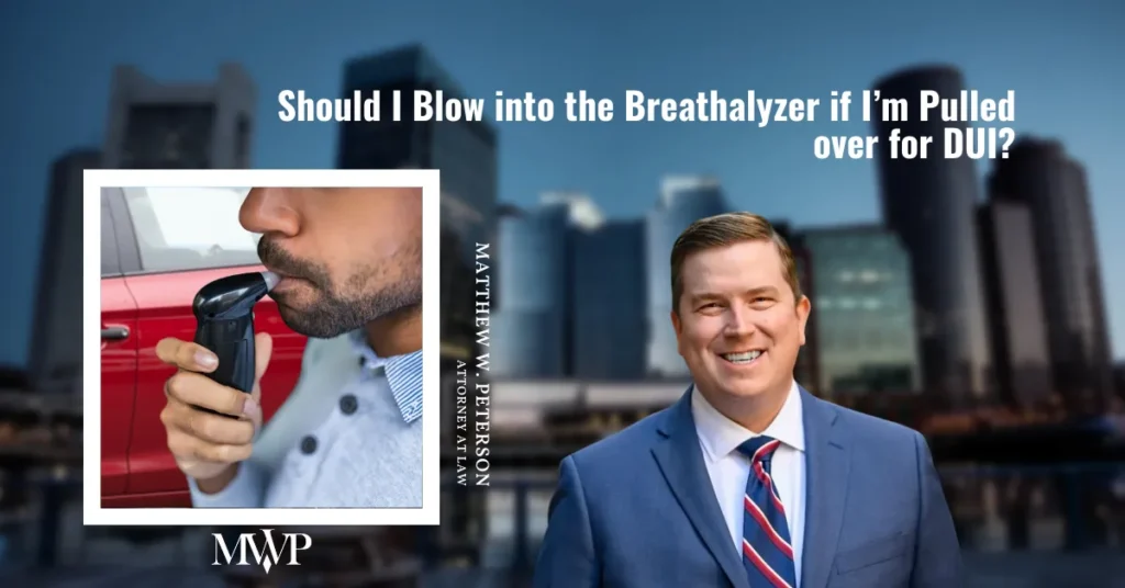 Should You Take a Breathalyzer Test | DUI Boston Attorney | The Law Office of Matthew Peterson