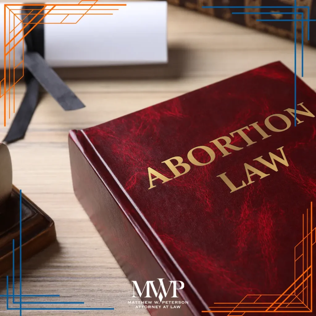 Texas Abortion Law | Boston Family Attorney | The Law Office of Matthew Peterson