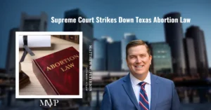 Texas Abortion Law | Boston Family Attorney | The Law Office of Matthew Peterson