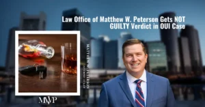 NOT GUILTY Verdict in OUI Case | DUI Boston Attorney | The Law Office Of Matthew Peterson