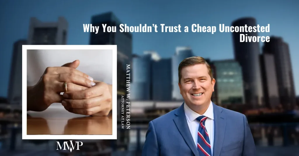 Cheap Uncontested Divorce | Boston Family Law and Divorce Attorney | The Law Office of Matthew Peterson