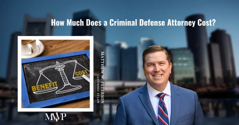 How Much Does a Criminal Defense Attorney Cost? | Criminal Defense Attorney in Boston MA | The Law Office of Matthew Peterson