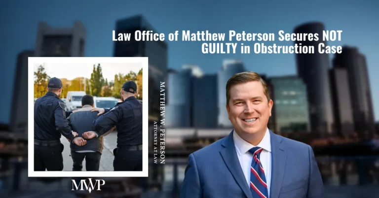 Not Guilty in Obstruction Case | Criminal Defense Attorney in Boston MA | The Law Office of Matthew Peterson