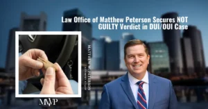 NOT GUILTY Verdict in DUI Case | DUI Boston Attorney | The Law Office of Matthew Peterson