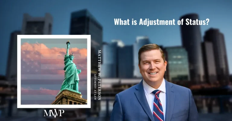 What Is The Adjustment of Status Green Card Process? | Boston Immigration Attorney | The Law Office of Matthew Peterson