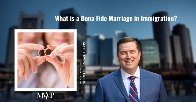 What is a Bona Fide Marriage in Immigration? | The Law Office of Matthew Peterson