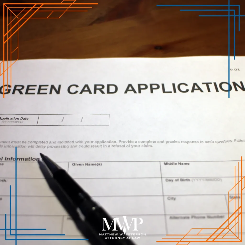 Green Card Application | Boston Immigration Attorney | The Law Office of Matthew Peterson