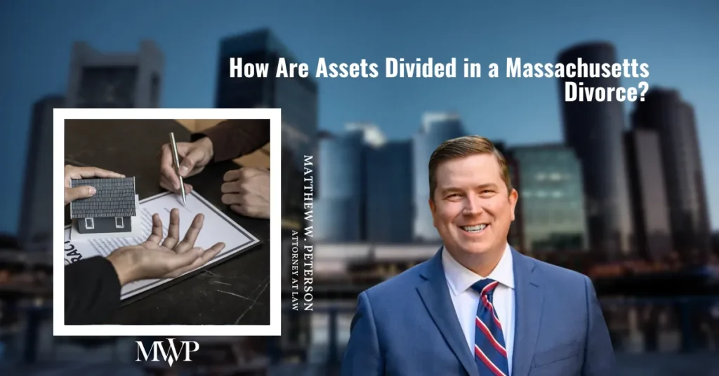 How Are Assets Divided in a Massachusetts Divorce?