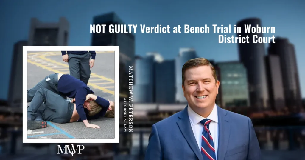 Legal Victory On Bench Trial In Woburn District Court