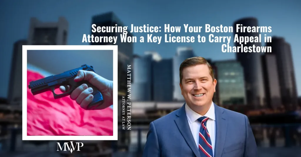 License To Carry Appeal in Charlestown Boston Municipal Court