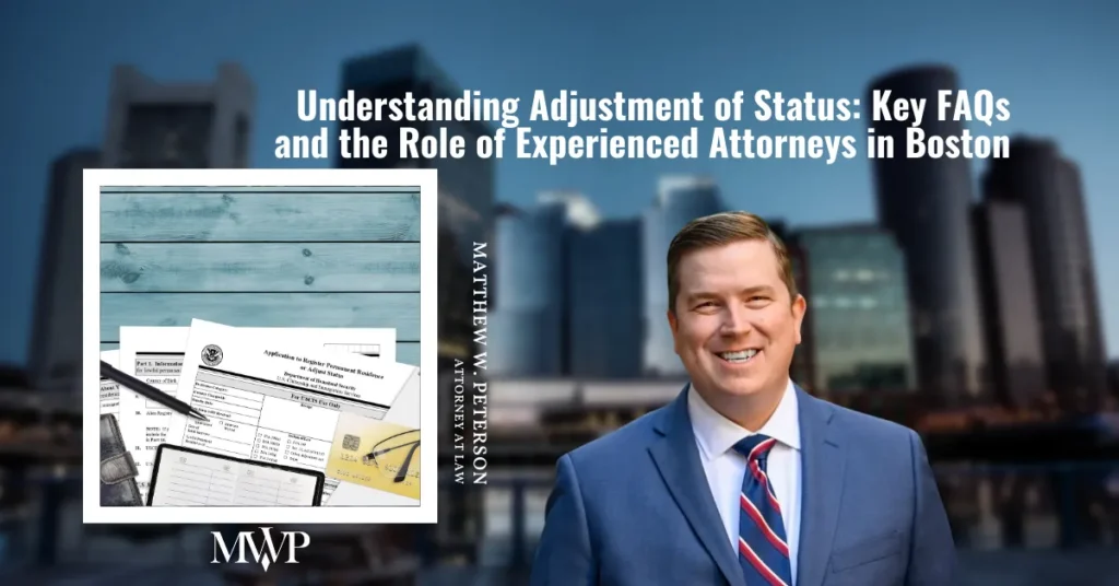 Reliable Adjustment of Status Attorney In Boston Massachusetts