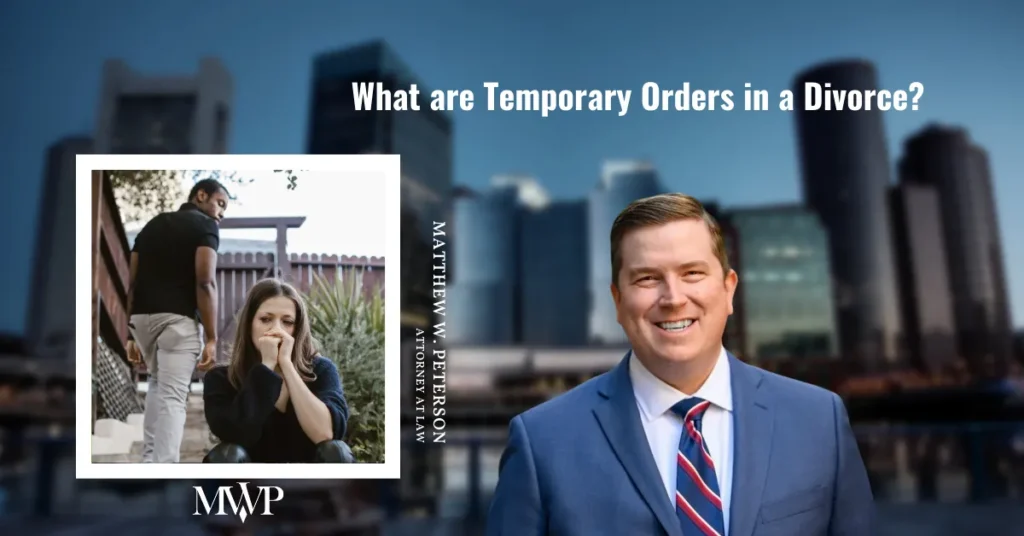 What are Temporary Orders in a Divorce: Here's Why You Need To Know It