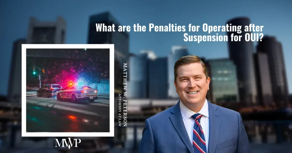 What are the Penalties for Operating after Suspension for OUI?