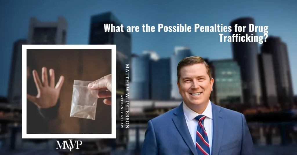 Facing Possible Penalties For Drug Trafficking Charges in MA? Here’s What to Expect