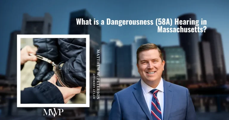 What Is 58a Hearing in Massachusetts: Learn More About Dangerousness Hearing
