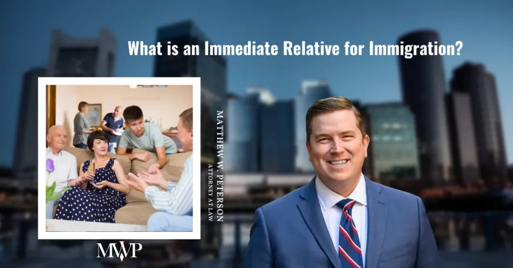What is an Immediate Relative for Immigration?