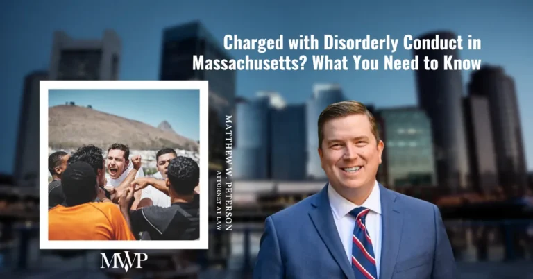 Charged With Disorderly Conduct in Massachusetts? What You Need To Know