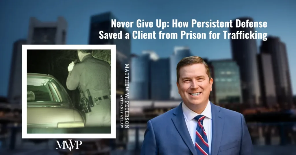Client Saved From Prison Time for Drug Trafficking: Never Give Up Defense