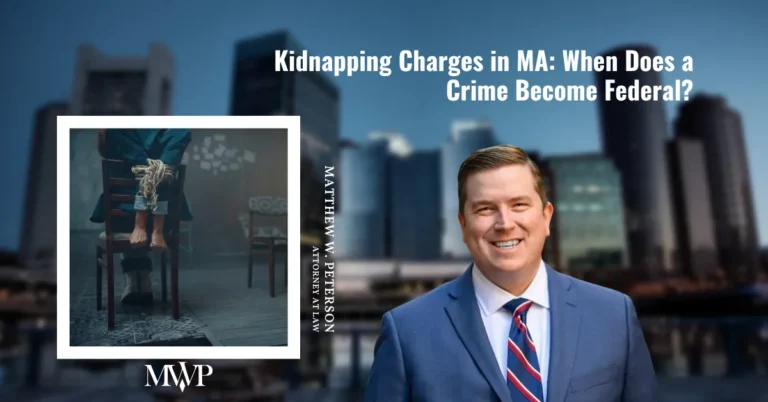 Kidnapping Charges in MA: When Does a Crime Become Federal?