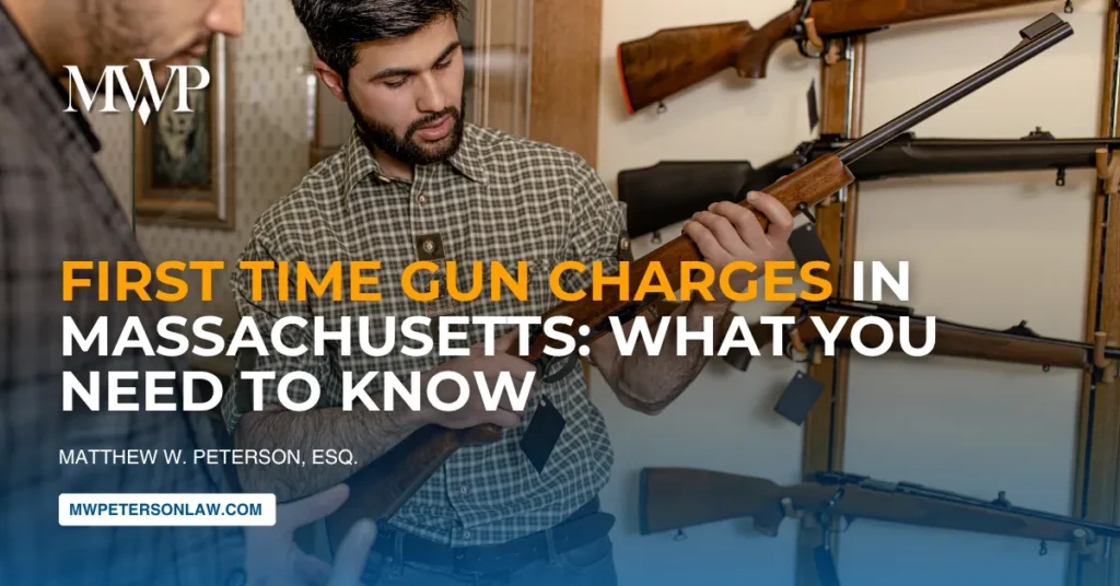 First Time Gun Charges in Massachusetts: What You Need to Know