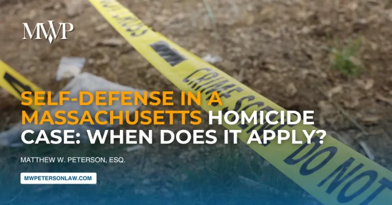 Self-Defense in a Massachusetts Homicide Case: When Does It Apply?