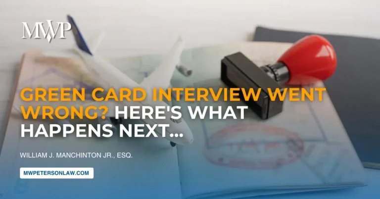 Green Card Interview Goes Wrong? Here's What Happens Next