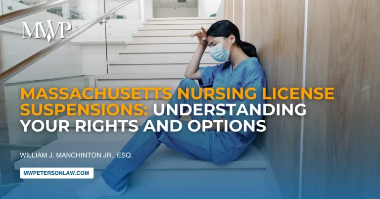 Massachusetts Nursing License Suspensions: Understanding Your Rights and Options