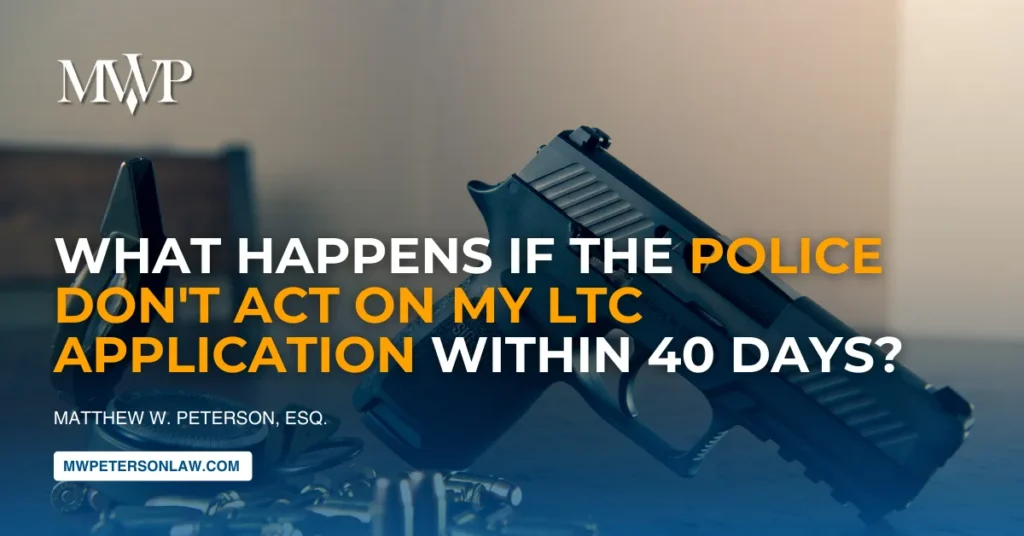 Police Don't Act on My LTC Application Within 40 Days? Here's What You Need To Know