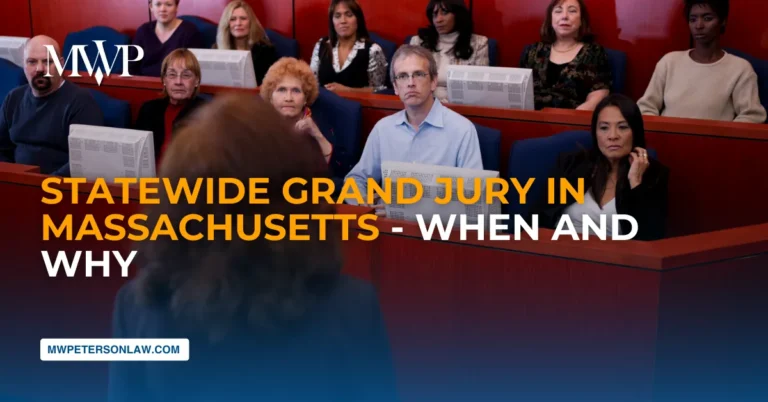 Statewide Grand Jury in Massachusetts - When and Why