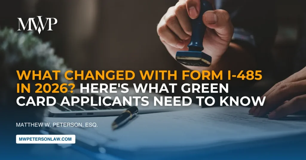 What Changed with Form I-485 in 2026? Green Card Applicants Need to Know