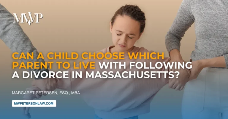 Child Choose Which Parent to Live With After a Divorce in Massachusetts