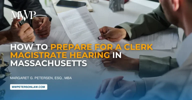 How to Prepare for a Clerk Magistrate Hearing in Massachusetts