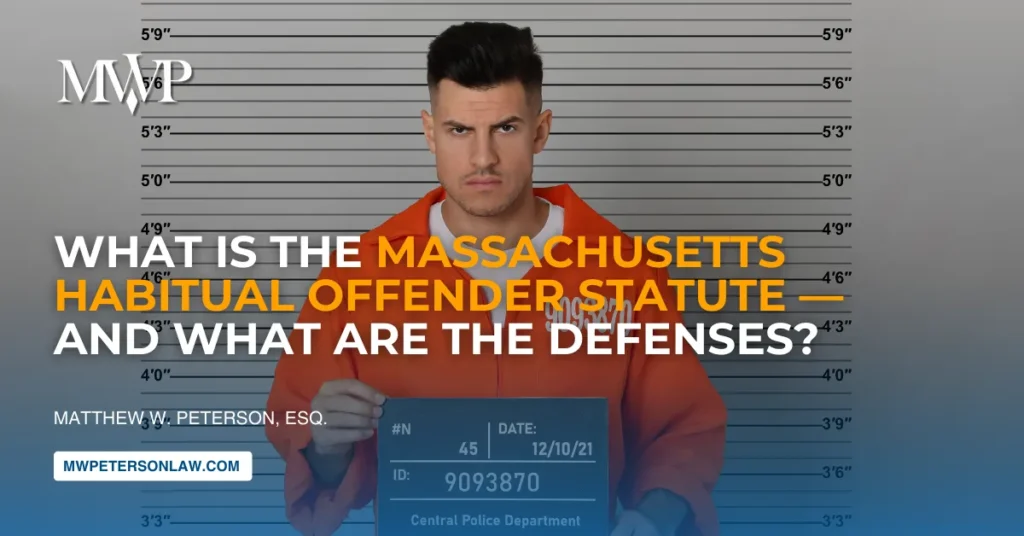 Massachusetts Habitual Offender Statute: Three Strikes Law