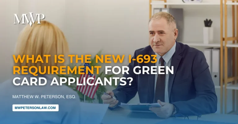 New I-693 Requirement: What Green Card Applicant Should Know