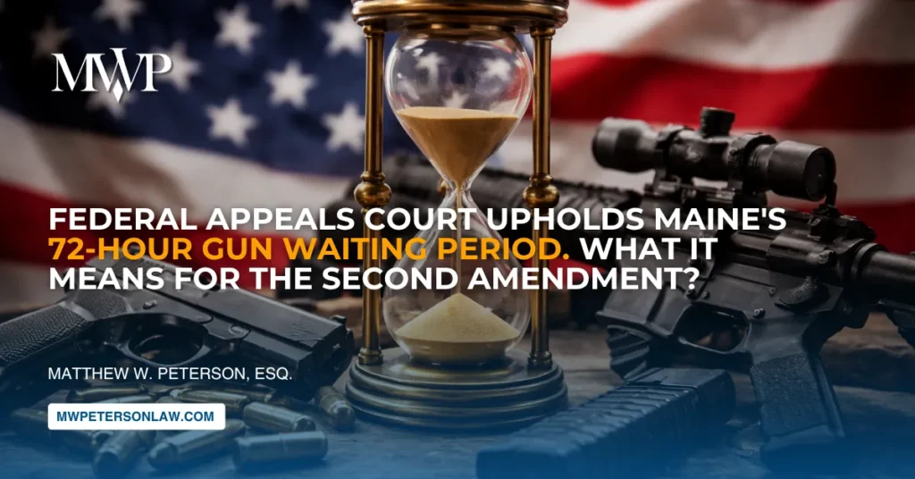 Federal Appeals Court Upholds Maine's 72-Hour Gun Waiting Period