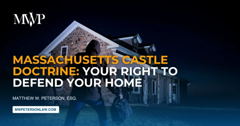 Massachusetts Castle Doctrine: Your Right to Defend Your Home