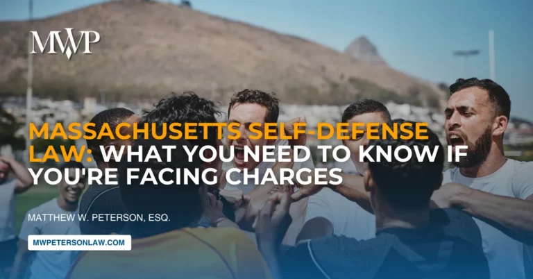 Massachusetts Self-Defense Law: What You Need to Know If You're Facing Charges