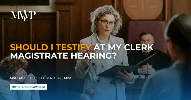 Should I Testify at a Clerk Magistrate Hearing?