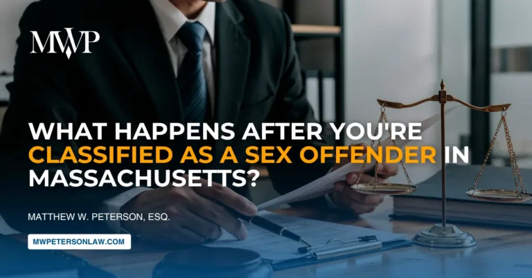 What Happens After You're Classified as a Sex Offender in Massachusetts?