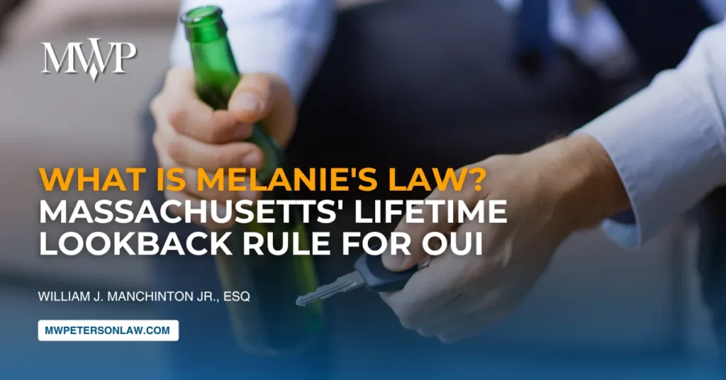 What Is Melanie's Law? Massachusetts' Lifetime Lookback Rule for OUI