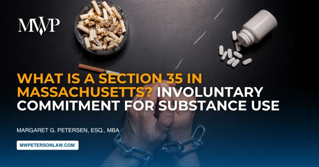 Section 35 in Massachusetts: Involuntary Commitment for Substance Use