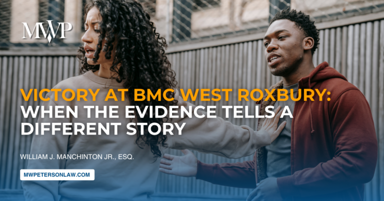 Victory at BMC West Roxbury: When the Evidence Tells a Different Story