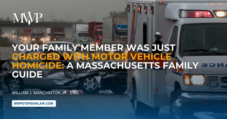 Family Member Charged with Motor Vehicle Homicide: A Massachusetts Family Guide