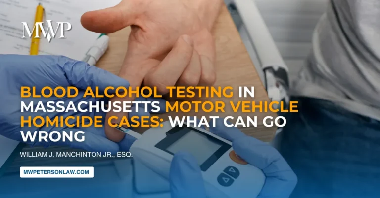 Blood Alcohol Testing in Massachusetts For Motor Vehicle Homicide Cases