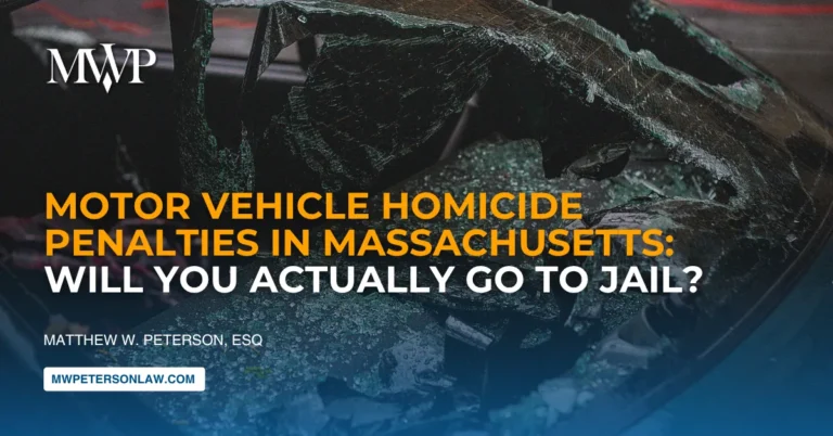Motor Vehicle Homicide Penalties in Massachusetts- G.L.c. 90, § 24G