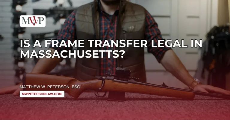 Gun Frame Transfer Is Legal In Massachusetts: 2026 Guide