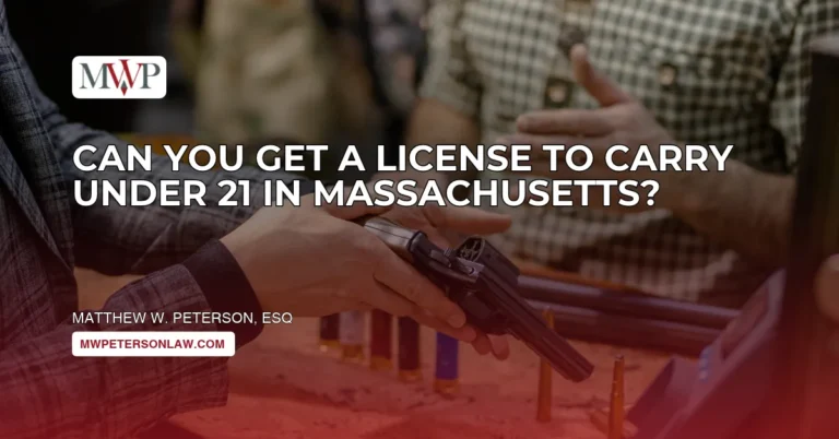 Can You Get License to Carry Under 21 in Massachusetts?