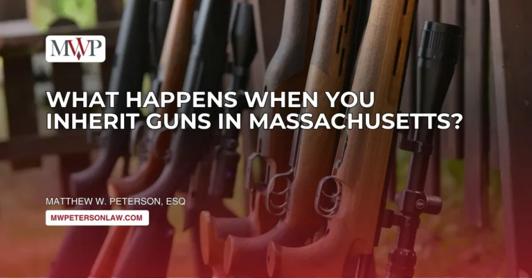 Inheriting Guns in Massachusetts: What You Need to Know